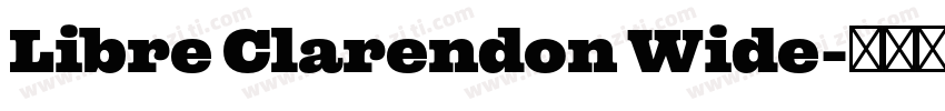 Libre Clarendon Wide字体转换